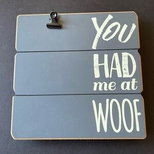 You had me a Woof photo holder 4x6